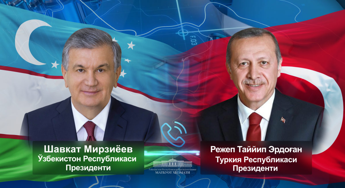 Ўзбекистон Президенти Туркия Президенти билан телефон орқали мулоқот қилди